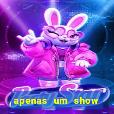 apenas um show pancadaria 2